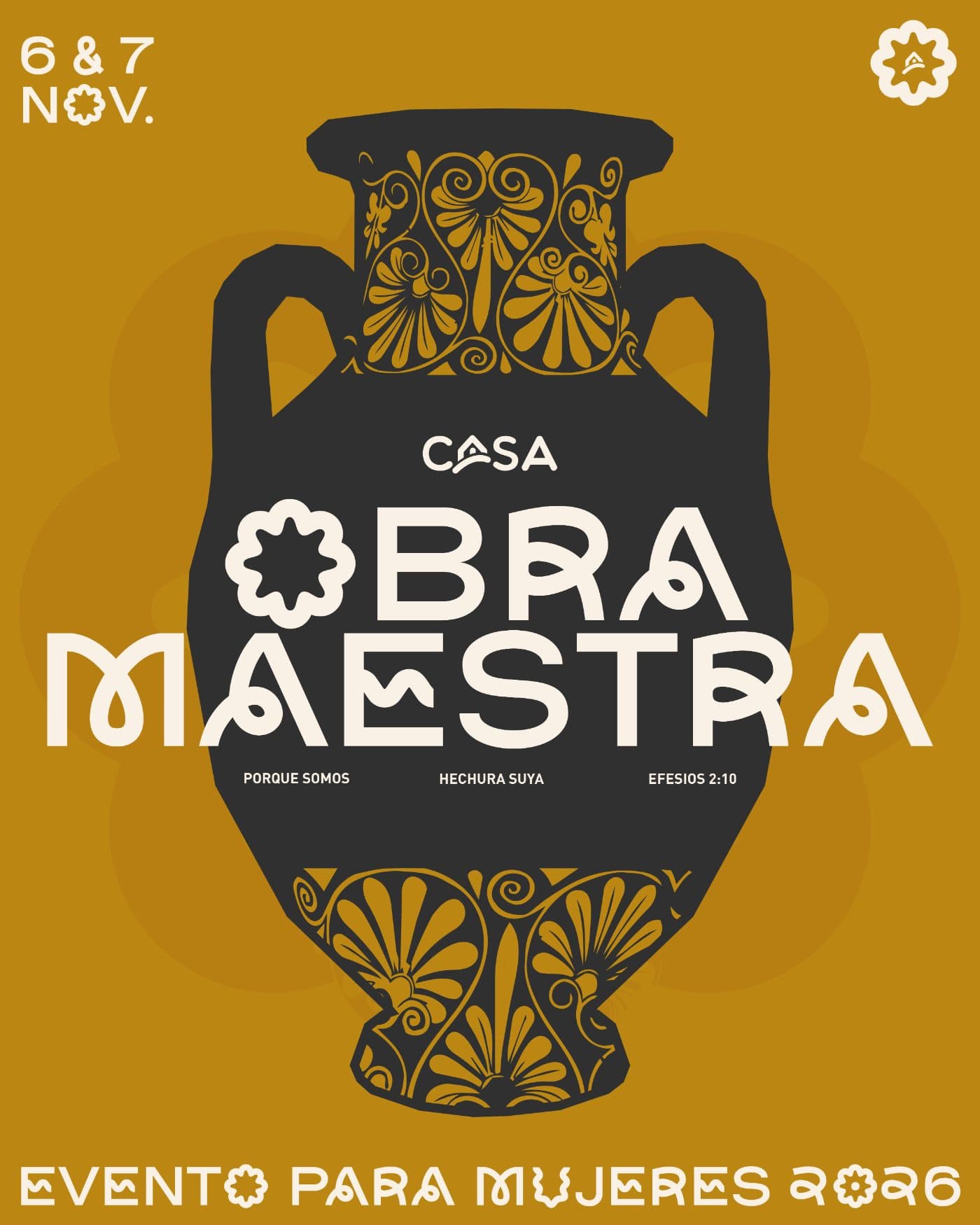 Obra Maestra — CASA. Evento para mujeres 2026, 6 y 7 de noviembre. Porque somos hechura suya, Efesios 2:10